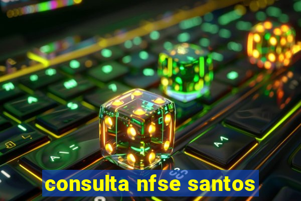 consulta nfse santos